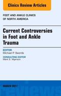 Swords |  Current Controversies in Foot and Ankle Trauma, an Issue of Foot and Ankle Clinics of North America | Buch |  Sack Fachmedien