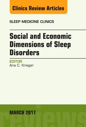 Krieger | Social and Economic Dimensions of Sleep Disorders, an Issue of Sleep Medicine Clinics | Buch | 978-0-323-50987-9 | sack.de