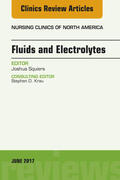 Squiers |  Fluids and Electrolytes, An Issue of Nursing Clinics, E-Book | eBook | Sack Fachmedien