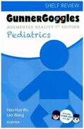 Wu / Wang |  Gunner Goggles Pediatrics | Buch |  Sack Fachmedien