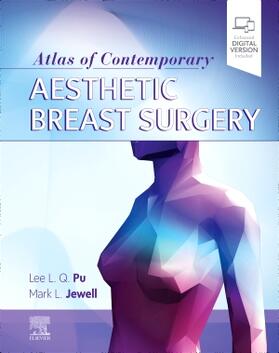 Pu / Jewell | Atlas of Contemporary Aesthetic Breast Surgery | Buch | 978-0-323-51113-1 | sack.de
