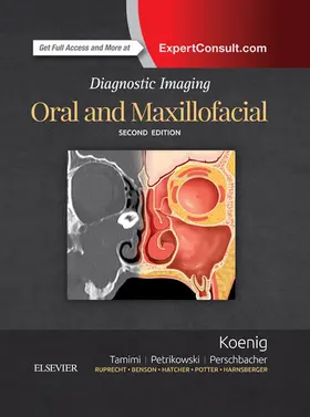 Koenig BChD / Tamimi BDS / Tamimi |  Diagnostic Imaging: Oral and Maxillofacial E-Book | eBook | Sack Fachmedien