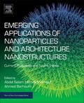 Barhoum |  Emerging Applications of Nanoparticles and Architectural Nanostructures | Buch |  Sack Fachmedien