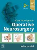 Jandial |  Core Techniques in Operative Neurosurgery | Buch |  Sack Fachmedien