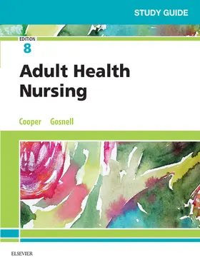 Cooper MSN / Cooper / Gosnell RN |  Study Guide for Adult Health Nursing - E-Book | eBook | Sack Fachmedien
