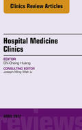 Huang |  Volume 6, Issue 2, An Issue of Hospital Medicine Clinics | eBook | Sack Fachmedien