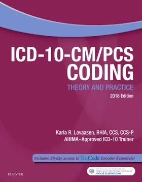 Lovaasen | ICD-10-CM/PCS Coding: Theory and Practice, 2018 Edition | Buch | 978-0-323-52445-2 | sack.de
