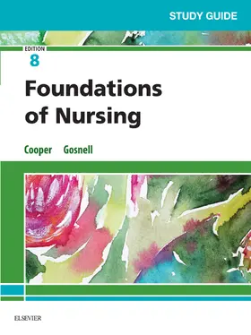 Cooper MSN / Cooper / Gosnell RN |  Study Guide for Foundations of Nursing - E-Book | eBook | Sack Fachmedien