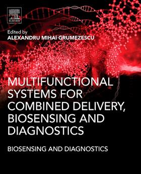 Grumezescu |  Multifunctional Systems for Combined Delivery, Biosensing and Diagnostics | Buch |  Sack Fachmedien