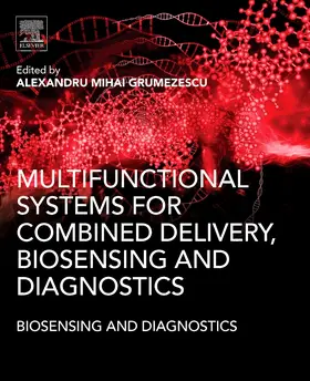 Grumezescu |  Multifunctional Systems for Combined Delivery, Biosensing and Diagnostics | Buch |  Sack Fachmedien