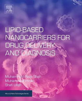 Shah / Imran / Ullah |  Lipid-Based Nanocarriers for Drug Delivery and Diagnosis | eBook | Sack Fachmedien