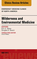  Wilderness and Environmental Medicine, An Issue of Emergency Medicine Clinics of North America, E-Book | eBook | Sack Fachmedien