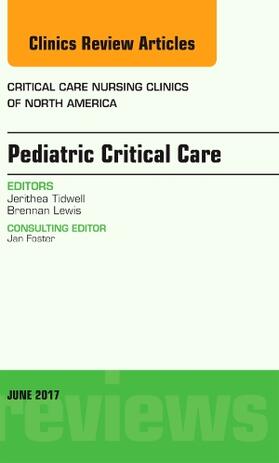 Tidwell / Lewis | Pediatric Critical Care, an Issue of Critical Nursing Clinics | Buch | 978-0-323-53003-3 | sack.de