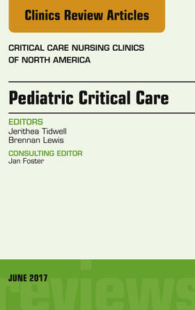 Tidwell / Lewis | Pediatric Critical Care, An Issue of Critical Nursing Clinics, E-Book | E-Book | sack.de