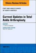 Coetzee |  Current Updates in Total Ankle Arthroplasty, an Issue of Foot and Ankle Clinics of North America | Buch |  Sack Fachmedien