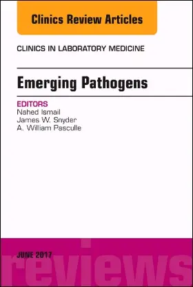 Ismail / Snyder / Pasculle |  Emerging Pathogens, an Issue of Clinics in Laboratory Medicine | Buch |  Sack Fachmedien
