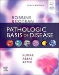 Kumar / Abbas / Aster |  Robbins & Cotran Pathologic Basis of Disease | Buch |  Sack Fachmedien