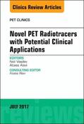 Vasdev / Alavi |  Novel Pet Radiotracers with Potential Clinical Applications, an Issue of Pet Clinics | Buch |  Sack Fachmedien
