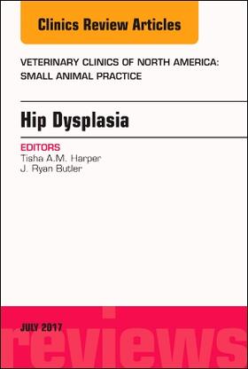 Harper / Butler | Hip Dysplasia, an Issue of Veterinary Clinics of North America: Small Animal Practice | Buch | 978-0-323-53160-3 | sack.de