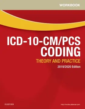Elsevier |  Workbook for ICD-10-CM/PCS Coding: Theory and Practice, 2019/2020 Edition | Buch |  Sack Fachmedien