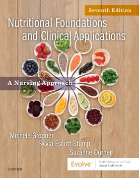Grodner / Escott-Stump / Dorner |  Nutritional Foundations and Clinical Applications | Buch |  Sack Fachmedien