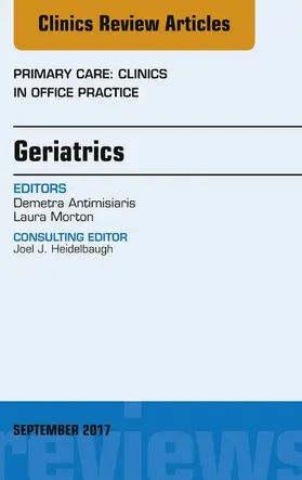 Antimisiaris / Morton |  Geriatrics, An Issue of Primary Care: Clinics in Office Practice | eBook | Sack Fachmedien