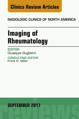 Guglielmi |  Imaging of Rheumatology, An Issue of Radiologic Clinics of North America | eBook | Sack Fachmedien
