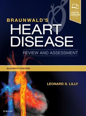Lilly | Braunwald's Heart Disease Review and Assessment | Buch | 978-0-323-54634-8 | sack.de