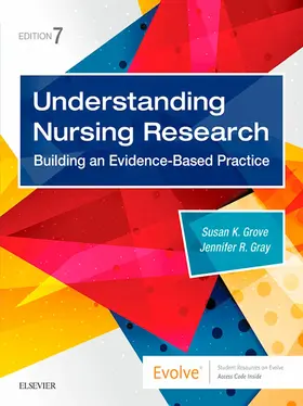Grove / Gray |  Understanding Nursing Research E-Book | eBook | Sack Fachmedien