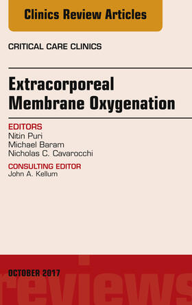 Puri / Baram / Cavarocchi | Extracorporeal Membrane Oxygenation (ECMO), An Issue of Critical Care Clinics, E-Book | E-Book | sack.de