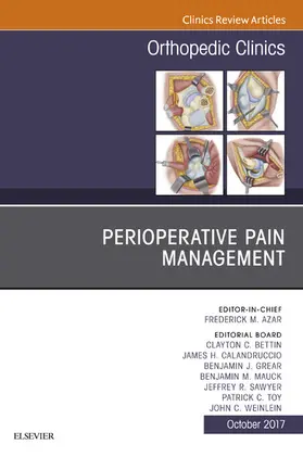 Azar / Calandruccio / Grear |  Perioperative Pain Management, An Issue of Orthopedic Clinics | eBook | Sack Fachmedien