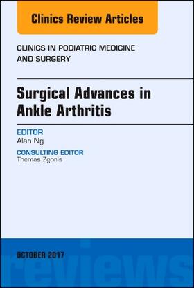 Ng | SURGICAL ADVANCES IN ANKLE ART | Buch | 978-0-323-54686-7 | sack.de