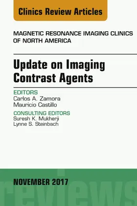 Zamora / Castillo |  Update on Imaging Contrast Agents, An Issue of Magnetic Resonance Imaging Clinics of North America | eBook | Sack Fachmedien
