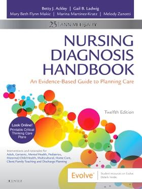 Ackley / Ladwig / Makic | Ackley, B: Nursing Diagnosis Handbook | Buch | 978-0-323-55112-0 | sack.de