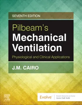 Cairo |  Pilbeam's Mechanical Ventilation: Physiological and Clinical Applications | Buch |  Sack Fachmedien