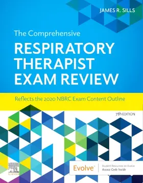 Sills | The Comprehensive Respiratory Therapist Exam Review | Buch | 978-0-323-55367-4 | www.sack.de