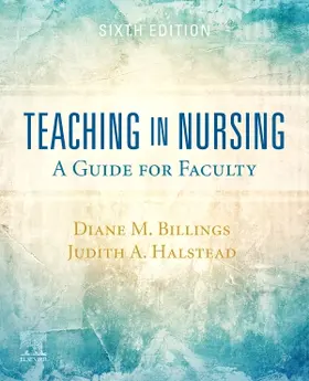 Billings / Halstead | Teaching in Nursing: A Guide for Faculty | Buch | 978-0-323-55472-5 | www.sack.de