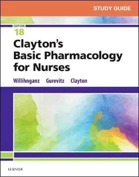 Willihnganz / Gurevitz / Clayton | Study Guide for Clayton's Basic Pharmacology for Nurses | Buch | 978-0-323-55473-2 | www.sack.de