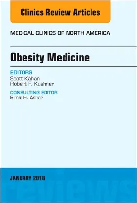 Kahan / Kushner |  Obesity Medicine, an Issue of Medical Clinics of North America | Buch |  Sack Fachmedien