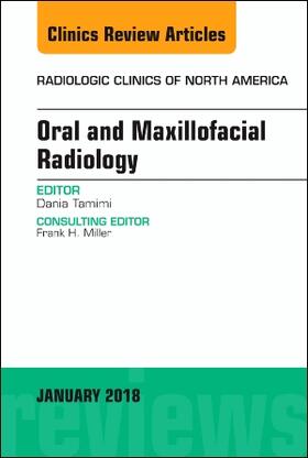 Tamimi | Oral and Maxillofacial Radiology, an Issue of Radiologic Clinics of North America | Buch | 978-0-323-56655-1 | sack.de