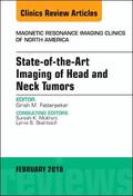 Fatterpekar |  State-Of-The-Art Imaging of Head and Neck Tumors, an Issue of Magnetic Resonance Imaging Clinics of North America | Buch |  Sack Fachmedien