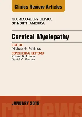 Fehlings / Mizuno |  Cervical Myelopathy, An Issue of Neurosurgery Clinics of North America | eBook | Sack Fachmedien