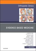 Be |  Evidence-Based Medicine, An Issue of Orthopedic Clinics, E-Book | eBook | Sack Fachmedien