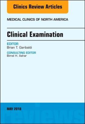 Garibaldi | Clinical Examination, an Issue of Medical Clinics of North America | Buch | 978-0-323-58362-6 | sack.de