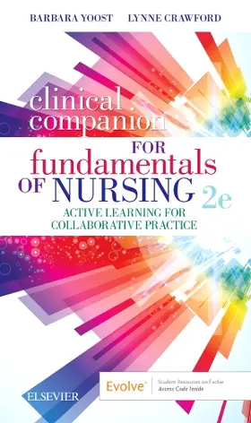 Yoost / Crawford | Clinical Companion for Fundamentals of Nursing | Buch | 978-0-323-59728-9 | sack.de
