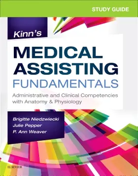 Niedzwiecki / Pepper / Weaver | Study Guide for Kinn's Medical Assisting Fundamentals | Buch | 978-0-323-59752-4 | sack.de