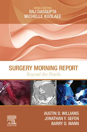 Williams MD / Gefen MD / Gefen |  Surgery Morning Report: Beyond the Pearls E-Book | eBook | Sack Fachmedien