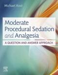 Kost |  Moderate Procedural Sedation and Analgesia - E-Book | eBook | Sack Fachmedien