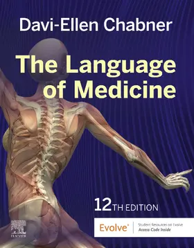 Chabner BA / Chabner |  The Language of Medicine E-Book | eBook | Sack Fachmedien