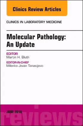 Bluth |  Molecular Pathology: An Update, an Issue of the Clinics in Laboratory Medicine | Buch |  Sack Fachmedien
